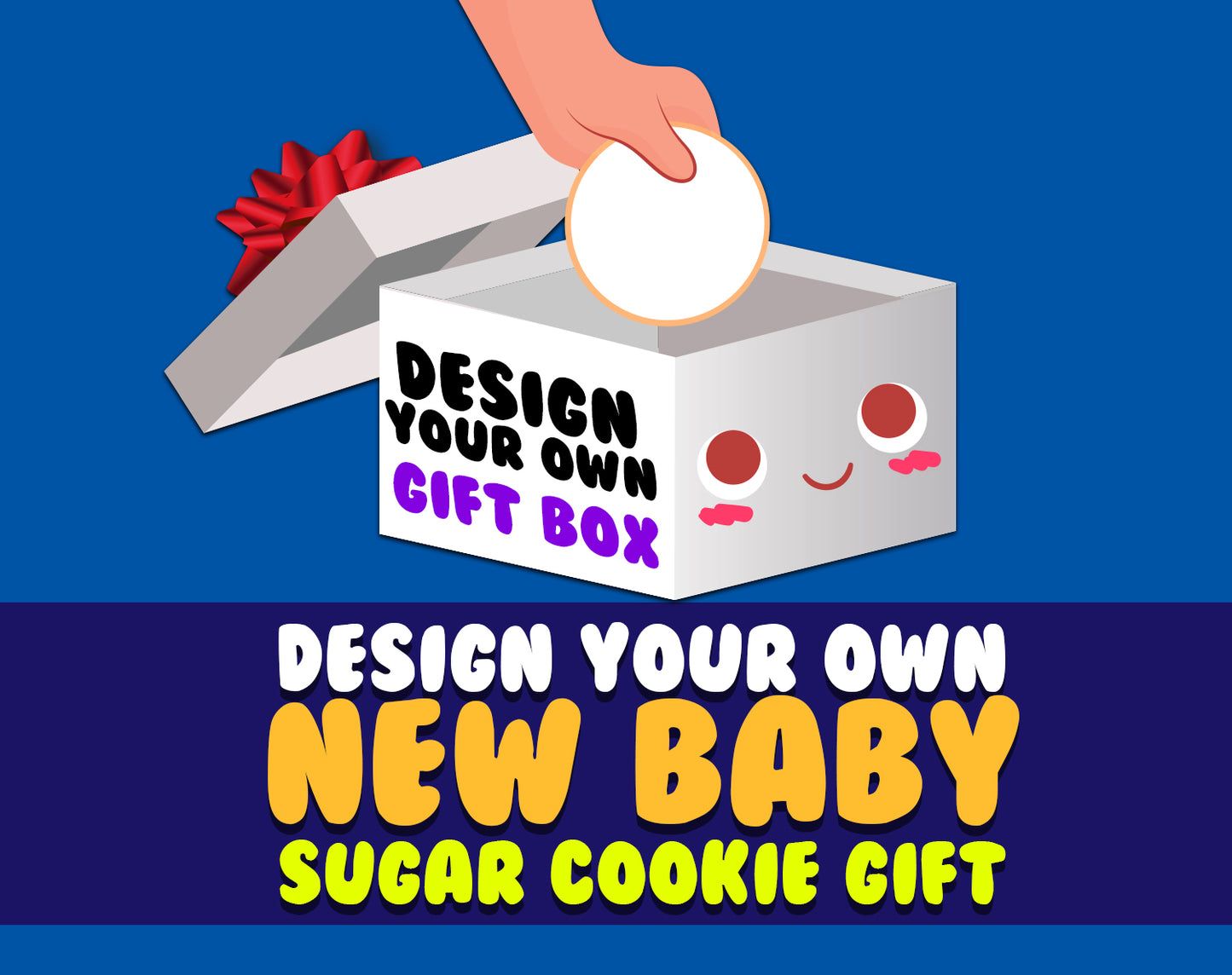 Design Your Own New Baby Sugar Cookie Gift