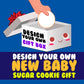 Design Your Own New Baby Sugar Cookie Gift